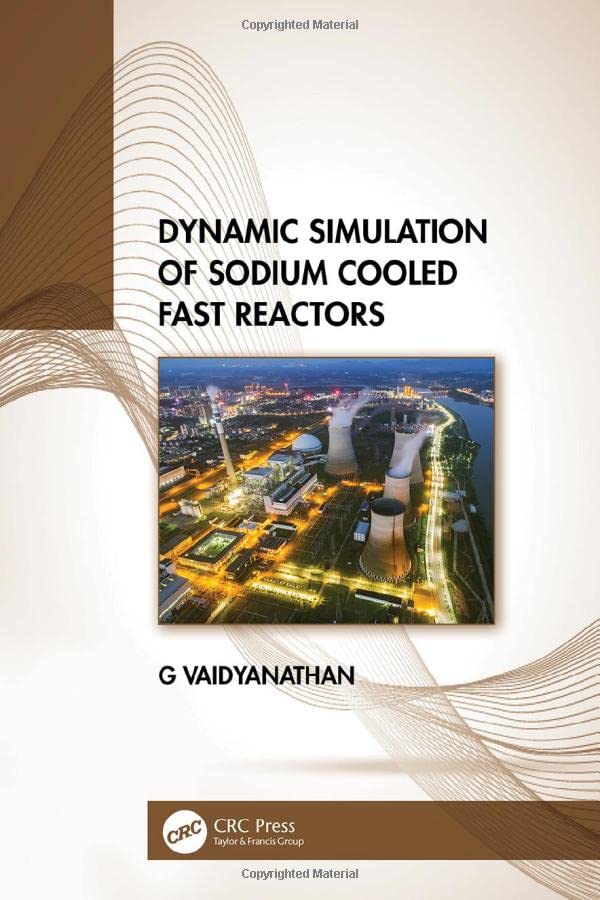 Dynamic Simulation Of Sodium Cooled Fast Reactors 1st Edition G Vaidyanathan