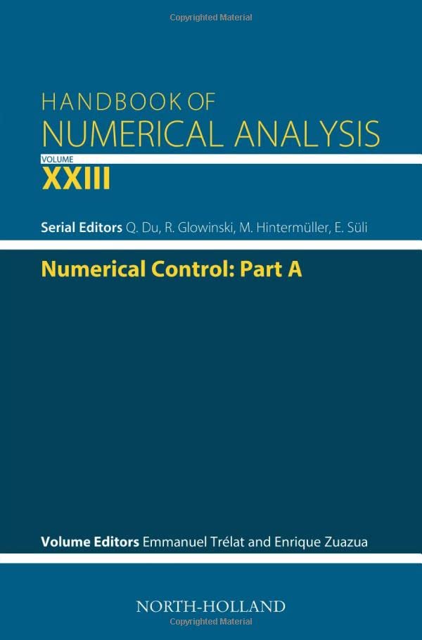 Numerical Control Part A Volume 23 Handbook Of Numerical Analysis Volume 23 1st Edition Emmanuel Trlat Editor