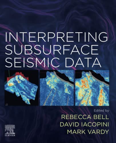 Interpreting Subsurface Seismic Data Rebecca Bell David Iacopini