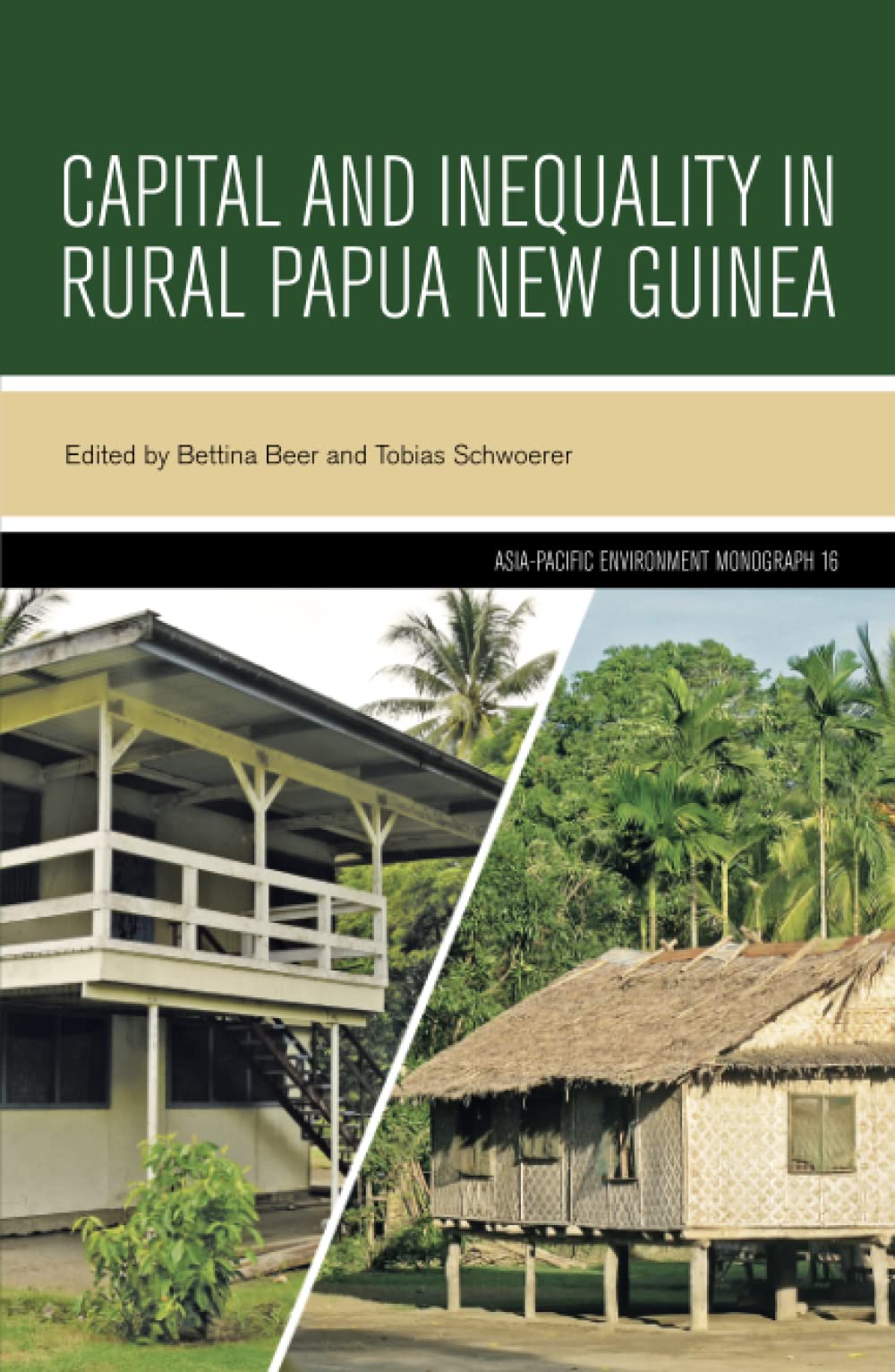 Capital And Inequality In Rural Papua New Guinea Bettina Beer
