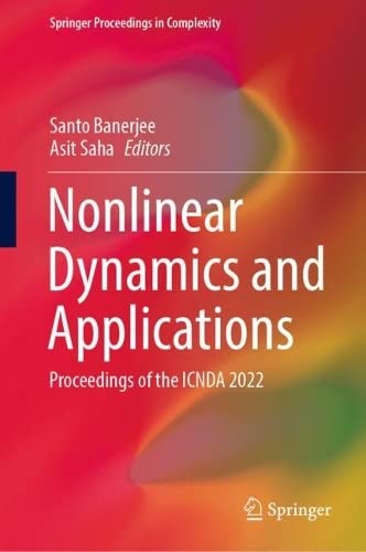 Nonlinear Dynamics And Applications Proceedings Of The Icnda 2022 Santo Banerjee