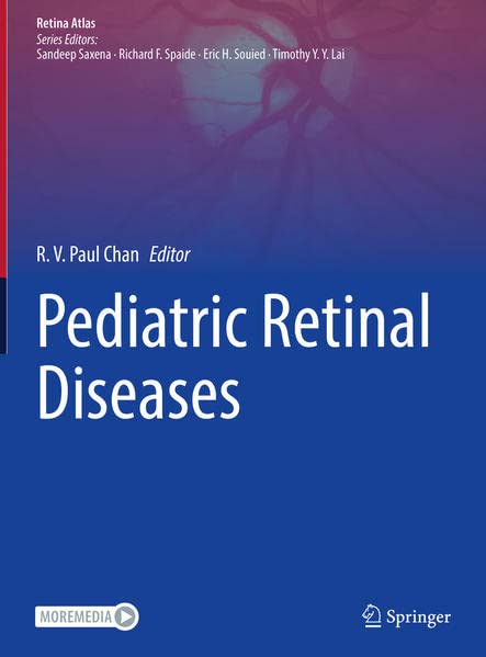 Pediatric Retinal Diseases R V Paul Chan