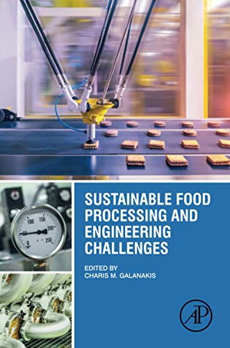 Sustainable Food Processing And Engineering Challenges 1st Edition Charis Michel Galanakis