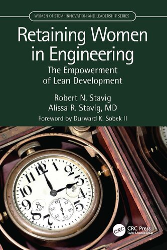 Retaining Women In Engineering The Empowerment Of Lean Development Robert N Stavig