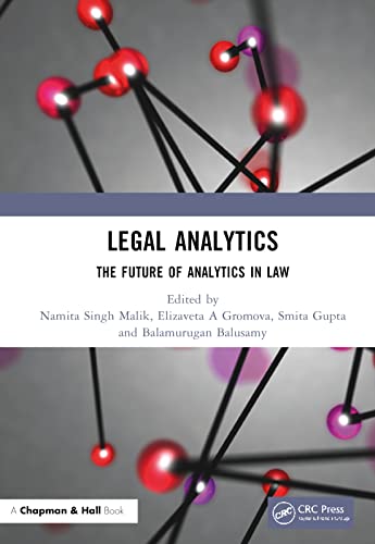 Legal Analytics The Future Of Analytics In Law 1st Edition Namita Singh Malik