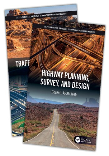 Solved Practical Problems In Transportation Engineering 2volume Set Ghazi G Alkhateeb