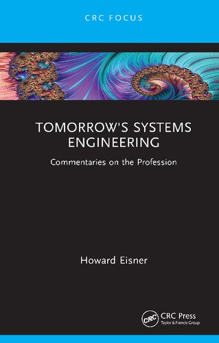 Tomorrows Systems Engineering Commentaries On The Profession Howard Eisner