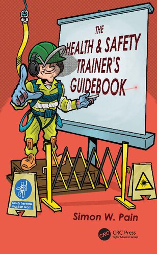 The Health And Safety Trainers Guidebook Simon W Pain
