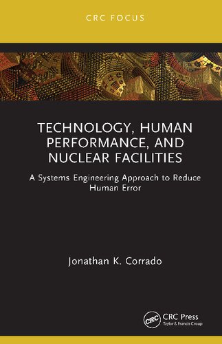 Technology Human Performance And Nuclear Facilities A Systems Engineering Approach To Reduce Human Error Jonathan K Corrado