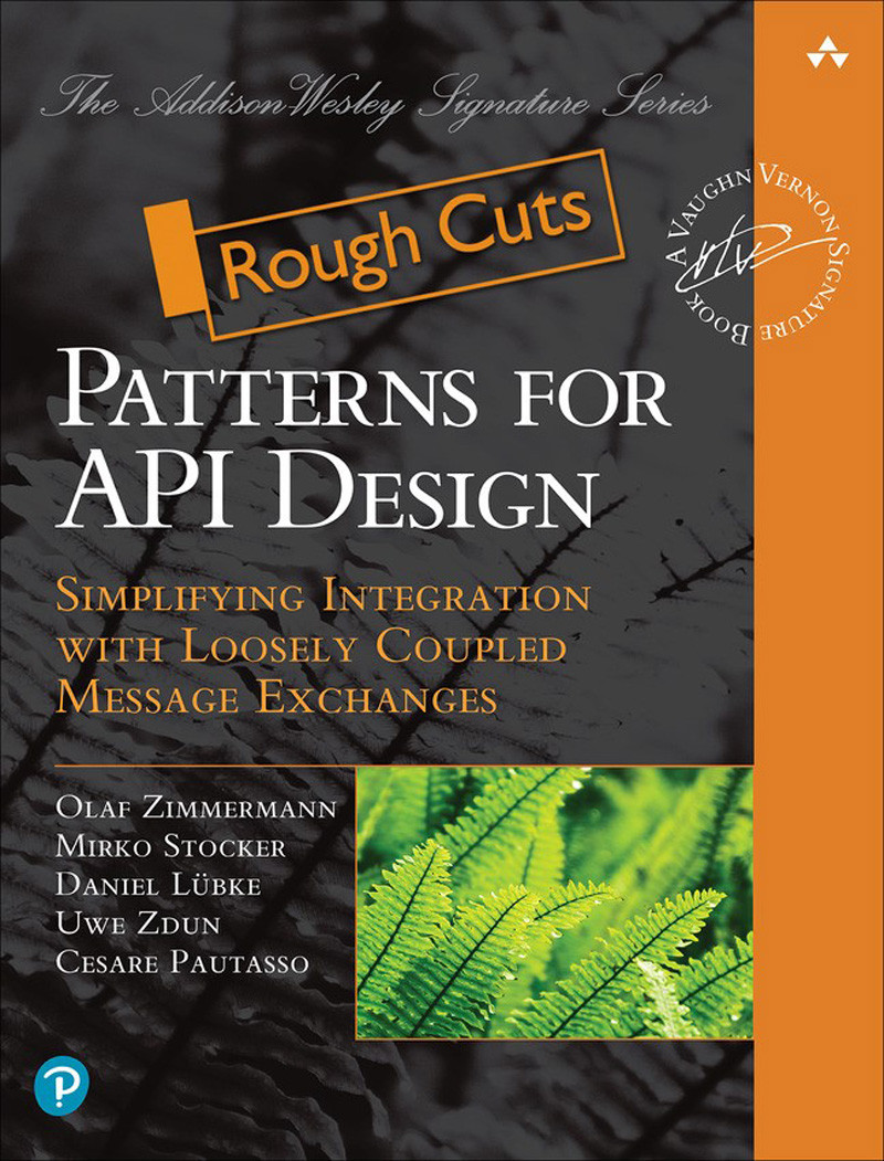 Patterns For Api Design Simplifying Integration With Loosely Coupled Message Exchanges Olaf Zimmermann