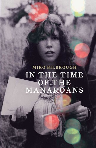 In The Time Of The Manaroans Miro Bilbrough
