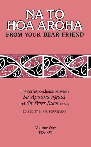 Na To Hoa Aroha From Your Dear Friend Sir Apirana Ngata