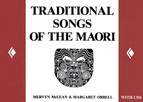 Traditional Songs Of The Maori Mervyn Mclean