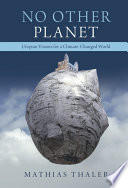 No Other Planet Mathias Thaler
