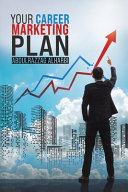 Your Career Marketing Plan Abdulrazzag Alharbi