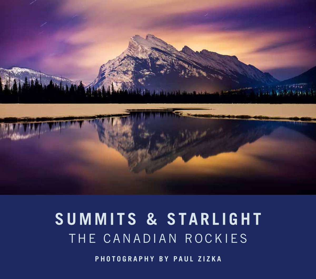 Summits And Starlight Paul Zizka