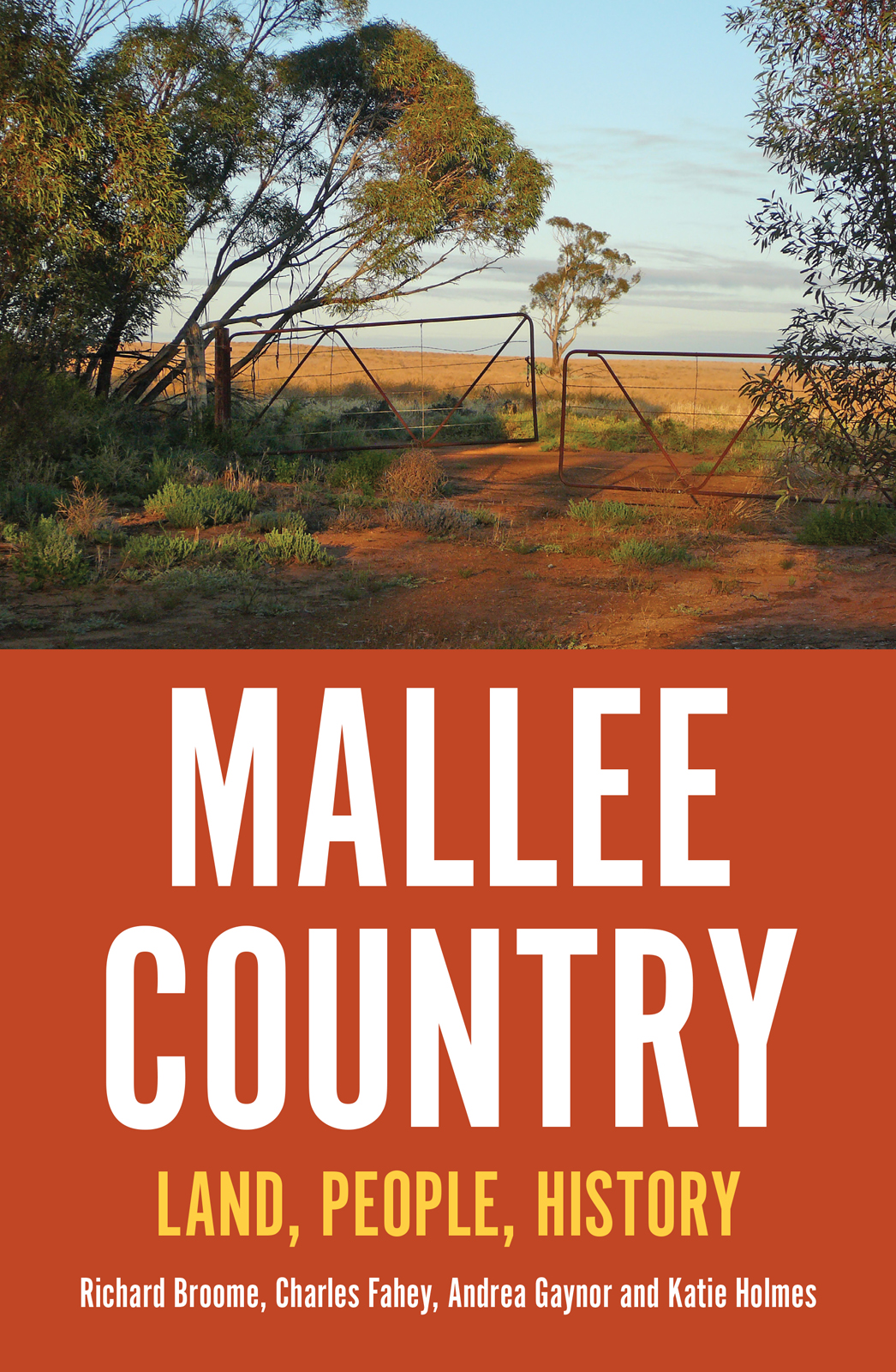 Mallee Country Richard Broome Charles Fahey Andrea Gaynor Katie Holmes