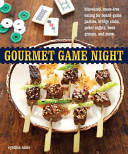 Gourmet Game Night Bitesized Messfree Eating For Boardgame Parties Bridge Clubs Poker Nights Book Groups And More 1st Edition Cynthia Nims