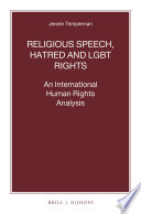 Religious Speech Hatred And Lgbt Rights An International Human Rights Analysis Jeroen Temperman