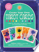 Create Your Own Tarot Cards Adrianne Hawthorne Theresa Reed
