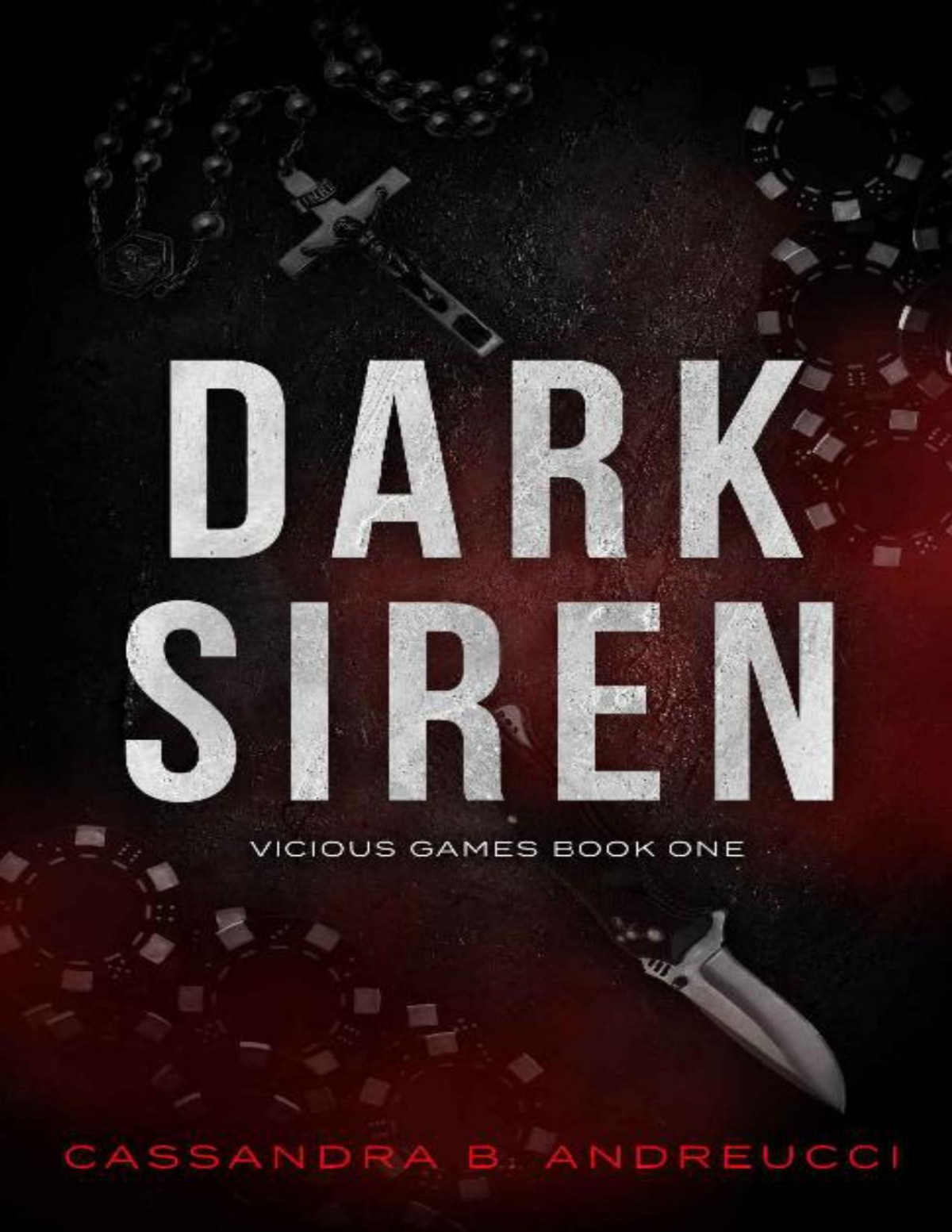 Dark Siren Vicious Games Book 1 Cassandra B Andreucci