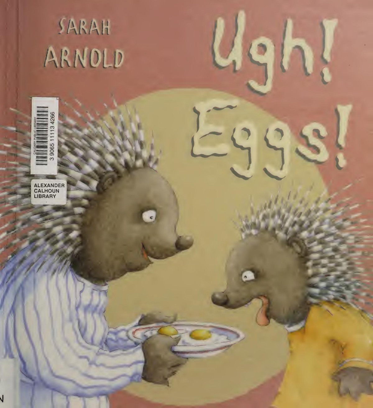 Ugh Eggs Arnold Sarah
