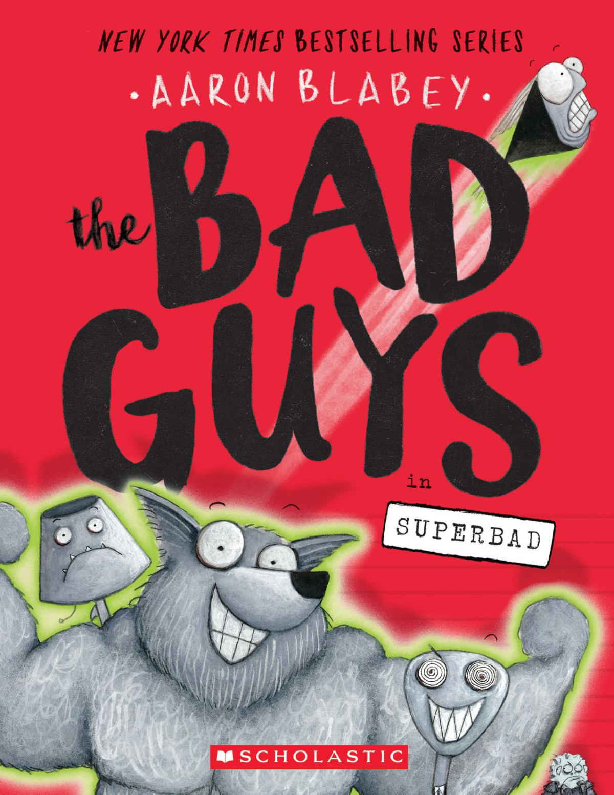 The Bad Guys In Superbad Aaron Blabey