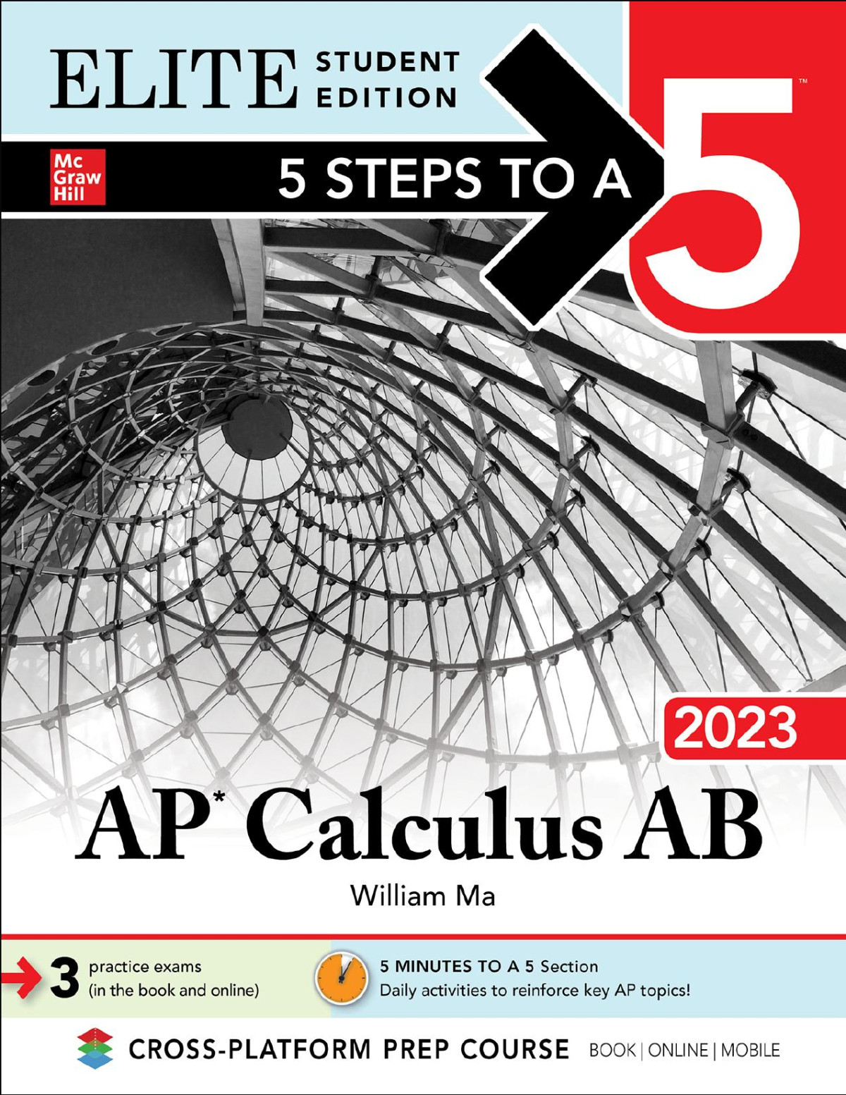 5 Steps To A 5 Ap Calculus Ab 2023 Elite Student Edition William Ma