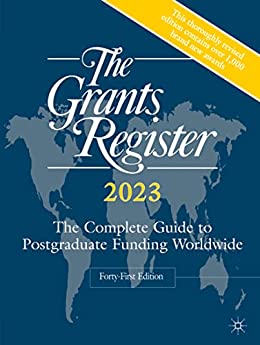 The Grants Register 2023 The Complete Guide To Postgraduate Funding Worldwide Palgrave Macmillan