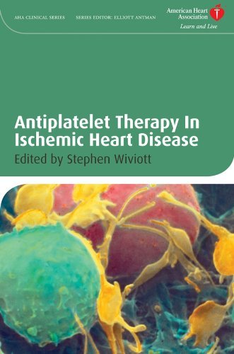 Antiplatelet Therapy In Ischemic Heart Disease Stephen D Wiviott