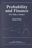 Probability And Finance Its Only A Game By Glenn Shafer Vladimir Vovk Glenn Shafer