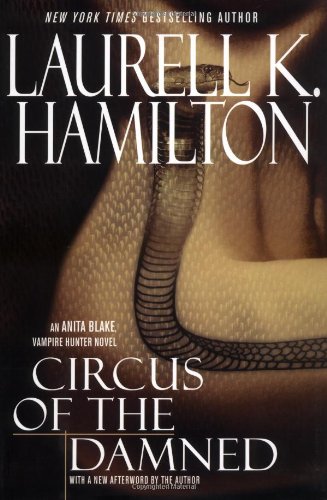 Anita Blake Vampire Hunter Circus Of The Damned Book 3 Laurell K Hamilton