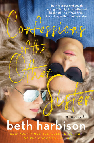 Confessions Of The Other Sister Beth Harbison
