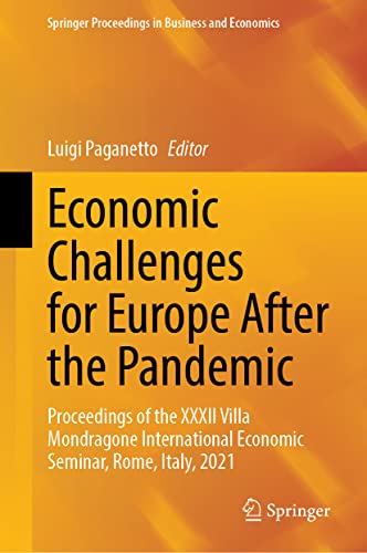 Economic Challenges For Europe After The Pandemic Proceedings Of The Xxxii Villa Mondragone International Economic Seminar Rome Italy 2021 Luigi Paganetto