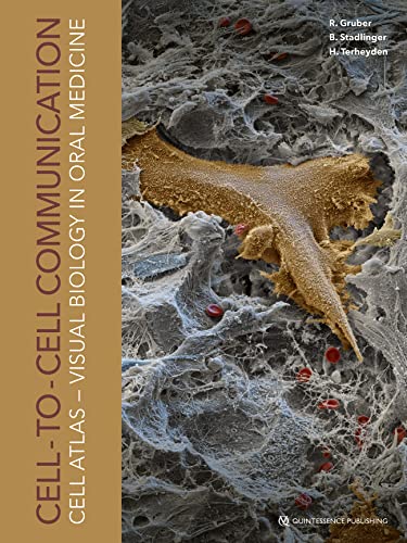Celltocell Communication Cell Atlas Visual Biology In Oral Medicine Reinhard Gruber