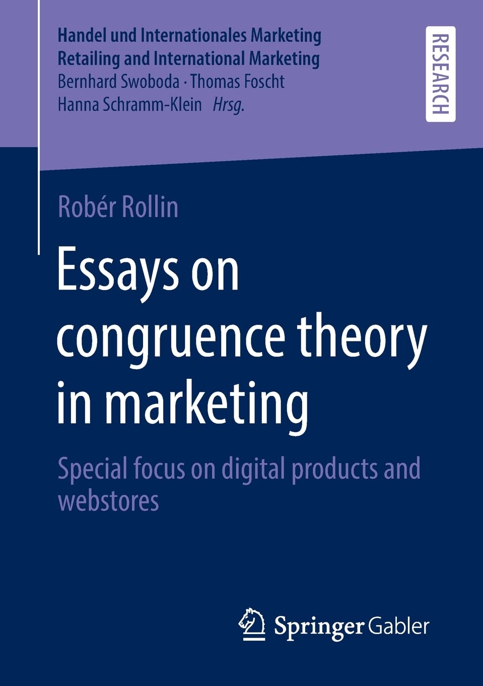 Essays On Congruence Theory In Marketing Special Focus On Digital Products And Webstores Robr Rollin