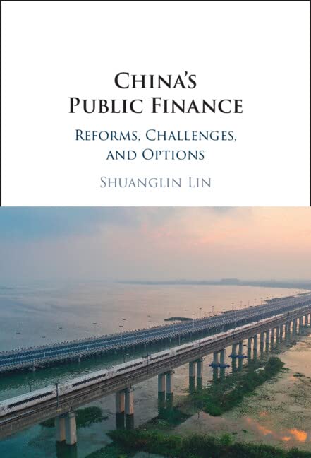 Chinas Public Finance Reforms Challenges And Options Shuanglin Lin