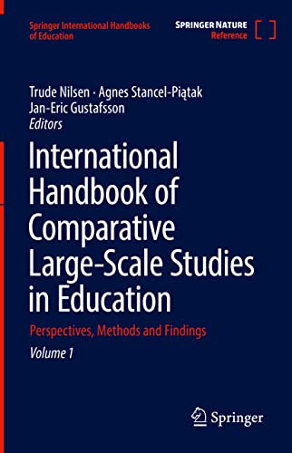 International Handbook Of Comparative Largescale Studies In Education Perspectives Methods And Findings Volume 1 Trude Nilsen