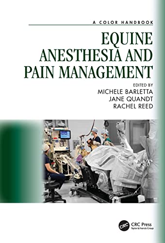 Equine Anesthesia And Pain Management A Color Handbook 1st Edition Michele Barletta