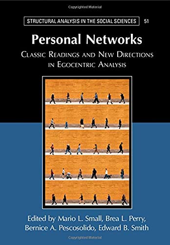 Personal Networks Classic Readings And New Directions In Egocentric Analysis Bernice Pescosolido