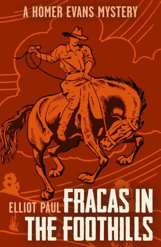 Fracas In The Foothills Elliot Paul
