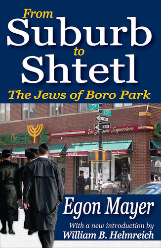 From Suburb To Shtetl Egon Mayer William B Helmreich
