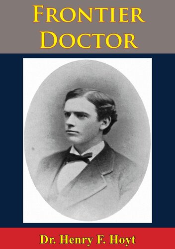 A Frontier Doctor Henry F Hoyt