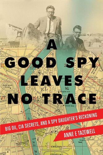A Good Spy Leaves No Trace Anne E Tazewell