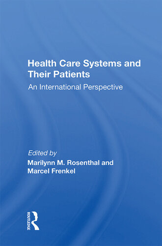 Health Care Systems And Their Patients Marilynn M Rosenthal