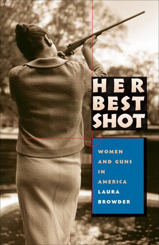 Her Best Shot Laura Browder