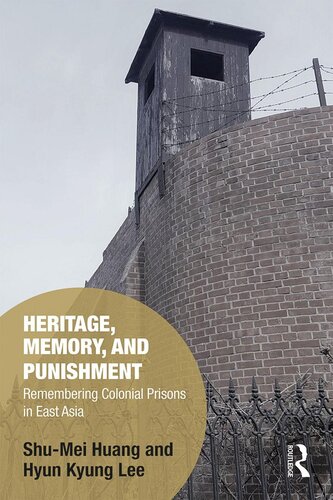 Heritage Memory And Punishment Shumei Huang Hyunkyung Lee
