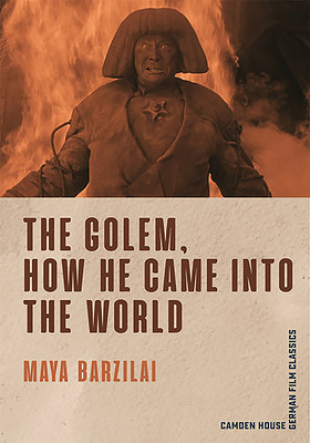 The Golem How He Came Into The World Maya Barzilai