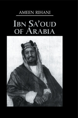 Ibn Saoud Of Arabia Rihani