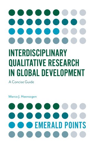 Interdisciplinary Qualitative Research In Global Development Marco J Haenssgen